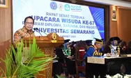Gelar Wisuda ke 67, Kepala LLDikti VI Jateng Puji USM Terus Berkembang Pesat