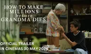 How to Make Millions Before Grandma Dies: Film Drama Keluarga Thailand yang Berhasil Mencuri Hati Penonton Indonesia
