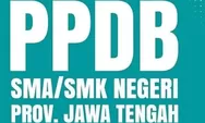 Mohon Maaf, Ini Akibat Jika Siswa Tidak Daftar Ulang PPDB Jateng 2024 SMA dan SMK