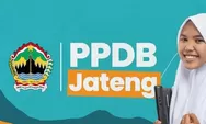 Penutupan Daftar Ulang PPDB Jateng 2024 SMA dan SMK Kapan? Segera Selesaikan Jika Tidak Ini yang Terjadi