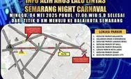 Semarang Night Carnival 2025 Digelar 4 Mei, Ini Pengalihan Arus Lalu Lintas dan Kantong Parkir
