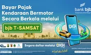 Bayar Pajak Kendaraan Anti Ribet! Gunakan bjb T-Samsat di DIGI bank bjb