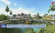 Menteri Bahlil Sebut Pembangunan IKN Nusantara Topang Ekonomi Daerah Penyangga, Warganet: Beban Ekonomi Ditanggung Masyarakat
