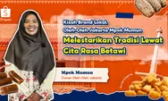 Dari Dapur Betawi ke Etalase Digital: Mpok Mumun Lestarikan Warisan Lewat Shopee