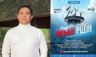 Sabtu YSK Gelar Peringatan Peristiwa Merah Putih, Dedy Manlesu: Peristiwa Heroik Tersebut Kini Mendapatkan Tempatnya