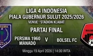 FINAL LIGA 4 SULUT 2026: Persma 1960 vs Bolsel FC, Duel Panas Perebutan Gelar