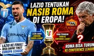Lazio Tentukan Nasib Roma di Eropa, Skenario Coppa Italia Bikin Cemas