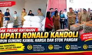 Bupati Ronald Kandoli Turun Gunung! Sidak Pasar Ratahan, Harga dan Stok Pangan Dipantau Ketat