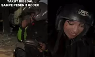 Viral! Takut Begal, Wanita di Bandung Ini Pesan 3 Driver Ojol Buat Kawal Pulang