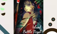 Island Battle Royal: Saat Pulau Terpencil Berubah Menjadi Arena Permainan Maut Akiyoshi Rikako