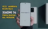 Xiaomi 14 : HP dengan Kinerja Tangguh, Kamera Berkualitas Tinggi, Layar Canggih!