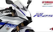 All New Yamaha R25 Generasi Terbaru 2024 Makin Istimewa, Tampil Lebih Sempurna dan Gagah