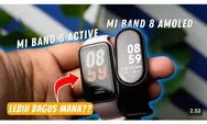 Perbedaan Xiaomi MI Band 8 Active dan MI Band 8 Amoled Rilis Indonesia: Smartband Keren Setara Smartwatch, Berapa Harganya?