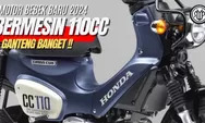 Honda Cross Cub 110 Motor Bebek Petualang Terbaru 2024 dengan Fitur Canggih, Ini Baru KLASIK!
