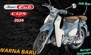 Ulasan Lengkap New Honda Super Cub C125 2024: Warna Baru, Spesifikasi, Fitur, dan Harga