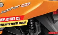 Yamaha Jupiter Matic 2024 Motor Matic 125 cc Terbaru dengan Fitur Canggih dan Harga Terjangkau