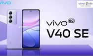Peluncuran Vivo V40 SE 5G, Smartphone dengan Inovasi Terbaru dengan Fitur Unggulan, Harga Segini