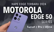 Motorola Edge 50 Series: Spesifikasi, Harga, dan Keunggulan Terbaru 2024