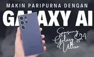 Samsung Galaxy S24 Ultra: Peningkatan Hardware dan AI untuk Pengalaman Smartphone Terbaik