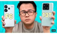 POCO F6 VS Xiaomi 13T: Perbandingan Desain, Layar, Performa, Kamera dan Harga Jual Indonesia, Mending Mana?