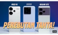Perbandingan POCO F6 vs Realme GT6 vs Xiaomi 13T, Spesifikasi Mana yang Lebih Tinggi dan Canggih?
