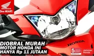 Dijual Murah, Motor Honda ini Dibanderol Cuma 11 Jutaan Rupiah Saja, Cocok untuk Bisnis Ojek Online 