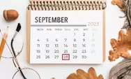 Daftar Hari Besar Nasional dan Internasional di Bulan September 2025 Lengkap dengan Tanggal Merah