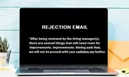 Mengapa Kamu Perlu Merespons 'Rejection Letter' yang Menyatakan Kamu Tidak Diterima Bekerja?
