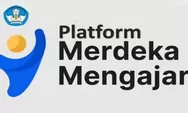 Apa Itu PMM Bagi Guru, Yuk Kenali Platform Merdeka Mengajar, Apa Mengapa dan Bagaimananya!