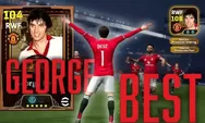 Cara Mendapatkan George Best di eFootball 2026 dan Best Build Terbaik