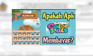 Review Color Pals Apk Apakah Terbukti Membayar ke DANA atau Hanya Penipuan? Simak Faktanya!