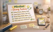 Mindset Orang Sukses: Cara Berpikir yang Bikin Kamu Selangkah Lebih Maju