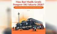 Mudik Gratis Pemprov DKI 2026 Resmi Dibuka! Catat Syarat, Jadwal, dan 20 Kota Tujuannya Sebelum Kuota Habis