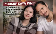 Dari Kasus Viral Cukup Saya WNI, Arya Iwantoro Siap Kembalikan Dana LPDP hingga Rp2,5 M 
