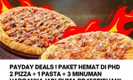 Syarat Promo Payday Pizza Hut dan HokBen Februari 2026: Harga Spesial untuk Santap Beramai-ramai