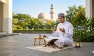 Jangan Lewatkan! 7 Amalan Sunnah di Hari ke-10 Ramadhan yang Bisa Bikin Iman Naik Level