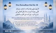 Doa Puasa Hari ke 18 Ramadhan 2026: Rahasia Keberkahan Sahur yang Sering Terlewat Umat Muslim