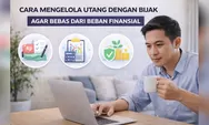 Utang Nggak Lagi Menakutkan: Cara Cerdas Mengelola Utang agar Tetap Sehat Secara Finansial
