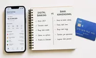 Digital Banking vs Bank Konvensional: Mana Lebih Menguntungkan di Era Modern?