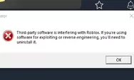 Roblox Error 'Third Party Software Is Interfering With Roblox' Penyebab Dan Cara Mengatasinya