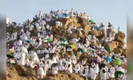 Bukan Sekadar Berdiri di Padang Pasir — Inilah yang Sebenarnya Terjadi Saat Wukuf di Arafah