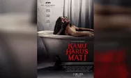 Bukan Horor Biasa! Film Kamu Harus Mati Siap Bikin Kamu Nggak Bisa Tidur Malam Ini