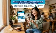 Syarat & Cara Mengajukan GoPay Pinjam dengan Mudah dan Simpel