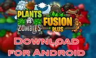 Download PVZ Fusion 3.8 APK Terbaru Juni 2026: Fitur Menarik dan Cara Instalasi yang Mudah!