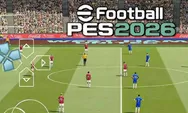 Download eFootball PES 2026 PPSSPP ISO Android: Update Transfer dan Kits Terbaru 2025/2026