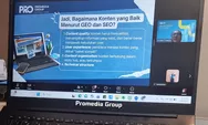Bootcamp Promedia Group Hari Pertama, Belajar Buat Konten untuk Website dan Medsos di Era Digital, Ingatkan soal SEO hingga GEO Friendly