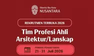 IKN Buka Lowongan untuk 80 Tenaga Ahli, Ada 4 Bidang yang Dicari