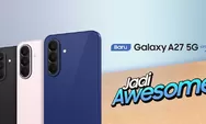Review Samsung A27 5G: Peningkatan Drastis dari Galaxy A26, Apakah Masih Layak Dibeli?