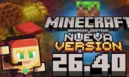 CEK Pembaruan Minecraft Bedrock 26.40: Fitur Baru Cushion, Straw Bed, dan Abandoned Camp