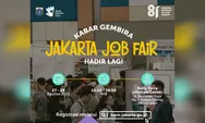 Jakarta Job Fair 2026 Digelar 2 Hari, Ada Ribuan Lowongan Kerja dan Kesempatan Bertemu Perusahaan